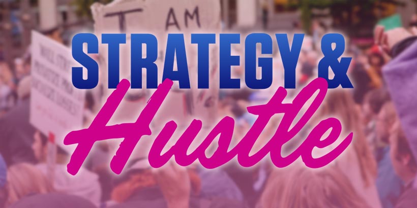 Strategy & Hustle